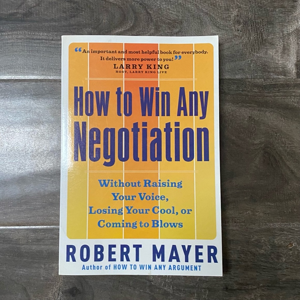 How to Win Any Negotiation Paperback book by Robert Mayer